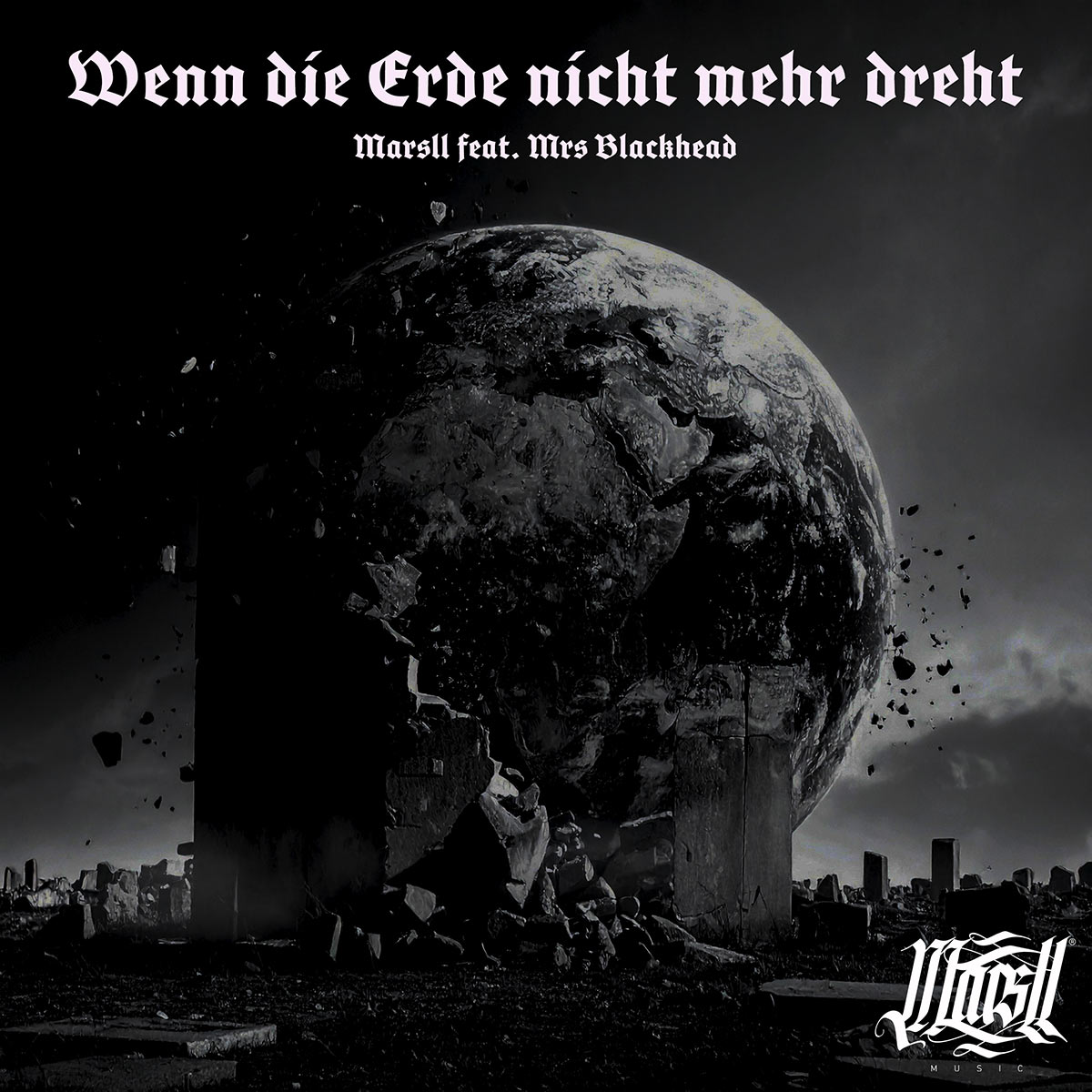 Cover zum Song „Wenn die Erde nicht mehr dreht“ von Marsll<br />
